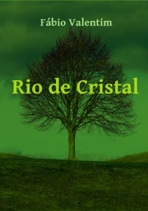Livro Rio de Cristal, de Fábio Valentim